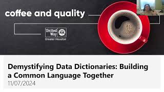 Coffee amp Quality Demystifying Data Dictionaries Building a Common Language Together [upl. by Gratt]