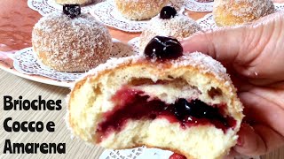 BRIOCHES SOFFICISSIME COCCO E AMARENA ricetta semplice  Tutti a Tavola [upl. by Aerdna]