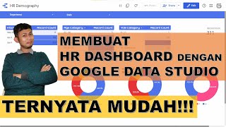 Cara Mudah Membuat HR Dashboard dalam 15 Menit versi Lengkap  Data Studio Tutorial [upl. by Manley896]