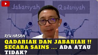 QADARIAH DAN JABARIAH  ADA ATAU TIDAK  RYU HASAN [upl. by Ydnolem]