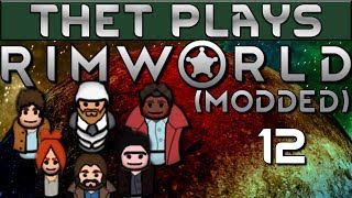 Thet Plays Rimworld 10 Part 12 Rec Room and Embrasures Modded [upl. by Saum]