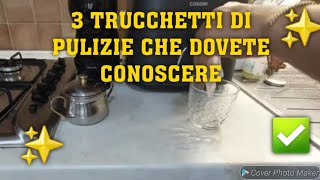 3 TRUCCHETTI DI PULIZIE CHE DOVETE CONOSCERE✅️✨️cleaninghacks cleaning puliziedicasa [upl. by Dietz]