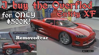 I buy the removed Overflod Entity XF for 500000 Get it  GTA 5 Online [upl. by Cassil]