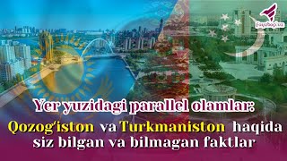 Yer yuzidagi parallel olamlar Qozog‘iston va Turkmaniston haqida siz bilgan va bilmagan faktlar [upl. by Berns547]