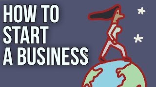 How to Start a Business [upl. by Ahsiloc]