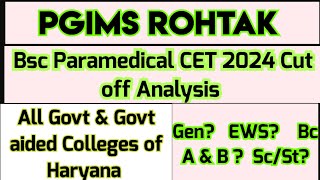 PGIMS ROHTAK Haryana CET 2024 Govt Bsc Paramedical Courses Cut off 2024 paramedical [upl. by Annawd339]