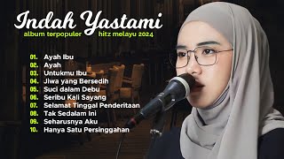 Indah Yastami quotAyah Ibuquot quotSuci dalam Debuquot  Cover Akustik Terbaik  Full Album [upl. by Klemperer101]