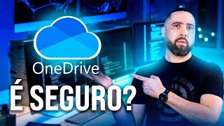 ONE DRIVE É SEGURO [upl. by Thun63]