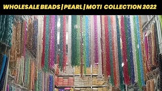 WHOLESALE SEED BEADS amp PEARL MARKET IN PAKISTAN  CRYSTAL BEADS  PEARLS  CRYSTAL MOTI  DIY [upl. by Teddi]