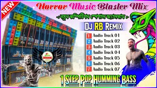 📀Dj Rb MixB Music SpL 1 Step Hindi Long Humming Horror Blaster Mix 2025Dj Bm Music Center 2025 [upl. by Okramed]