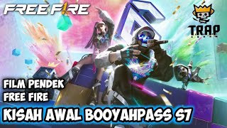 FILM PENDEK FREE FIRE KISAH AWAL BOOYAH PASS SEASON 7  TRAP [upl. by Liamsi736]