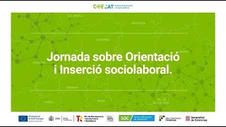 Jornada sobre orientació i inserció sociolaboral [upl. by Codi]