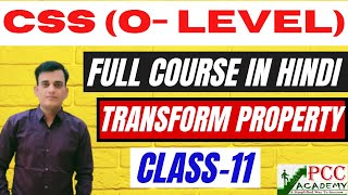 CLASS11  CSS TRANSFORM PROPERTIES  CSS PROPERTIES  CSS Full Course in Hindi  O Level  PGDCA [upl. by Valenba]