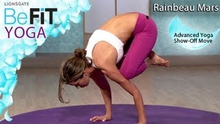 Yoga  Advanced Crazy ShowOff Move Rainbeau Mars BeFit Yoga [upl. by Cullen]