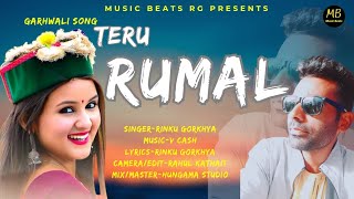 Teru rumal  new garhwali song 2024  rinku gorkhya  music beats rg  latest garhwali song [upl. by Gronseth477]