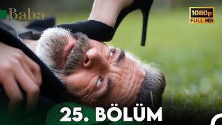 Baba  25 Bölüm HD [upl. by Epotimet]