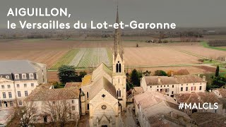 Aiguillon le Versailles du LotetGaronne [upl. by Razec]