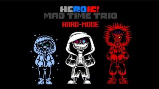 Heroic Mad Time Trio ［HARDMODE］ The Trio of Threatful Killer [upl. by Deyes]