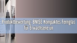 Produktbewertung BNISE Kompaktes Fernglas für Erwachsene und Kinder 12x25 kleines Fernglas mit Low [upl. by Sager545]