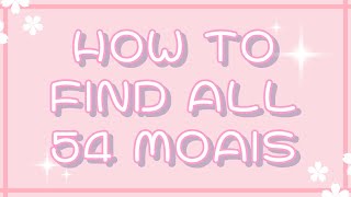 HOW TO GET ALL 54 MOAIS in Find the Moais [upl. by Senalda726]