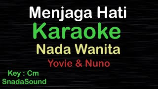 MENJAGA HATIYovie amp Nuno KARAOKE NADA WANITA ​⁠ FemaleCewekPerempuanUcokkuYasir [upl. by Aimahc]