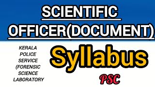 SCIENTIFIC OFFICER DOCUMENT  KERALA POLICE SERVICE FORENSIC SCIENCE LABORATORY PSC Syllabus [upl. by Randi]