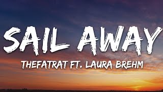 TheFatRat  Sail Away Lyrics ft Laura Brehm [upl. by Emmy]