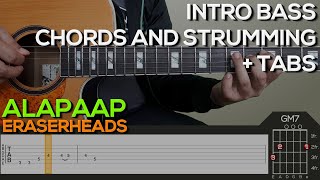 Eraserheads  Alapaap Guitar Tutorial INTRO CHORDS AND STRUMMING  TABS [upl. by Einnahpets]