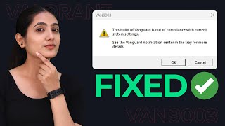 Fix Valorant This Build of Vanguard is Out of Compliance  VALORANT VAN 9003 Problem [upl. by Buyers]