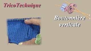 Tuto tricot  Boutonnière verticale [upl. by Dyke]