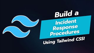 🚨 BUILD AN INCIDENT RESPONSE PROCEDURES UI COMPONENT WITH TAILWIND CSS 🚀 [upl. by Afihtan]