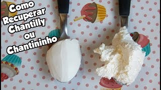 COMO RECUPERAR CHANTILLY OU CHANTININHO  Bru na Cozinha [upl. by Pollerd]