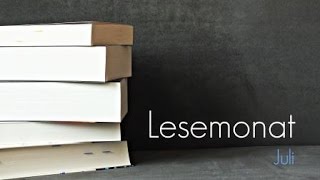 GenugGelesen Juli 2016 Lesemonat [upl. by Kiri]