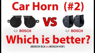 BOSCH EC6 vs BOSCH H3F  Car Horn Comparison 2 [upl. by Isidora]