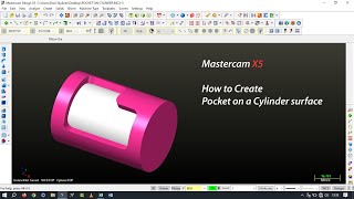 MasterCam X5  3D modelling  How to create pocket on a cylinder surface using mastercam x5 [upl. by Ynaffyt400]