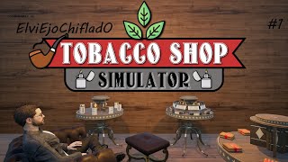 tobacco shop simulator prologue ELVIEJOCHIFLADO [upl. by Eisler]