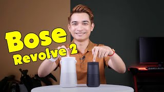 Bose Revolve II và Bose Revolve Plus II  Loa Mỹ nó phải vậy nghe nó PHÊ [upl. by Rebba]