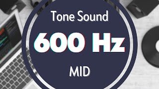 600 Hz Frequency Sound Tone Audio Signal Sine Waveform MID [upl. by Neb69]