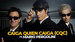 CQC CAIGA QUIEN CAIGA ft Mario Pergolini  PERDÓN CENTENNIALS [upl. by Guilbert]