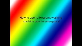 How to open a Hotpoint Washing machine door in emergency [upl. by Silrac]