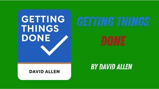 Getting Things Done By David Allen [upl. by Etnelav]