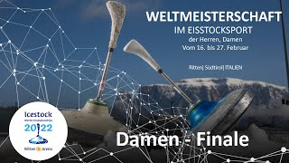 Mannschaftsspiel Damen  Finale  Eisstock WM 2022 Ritten Arena [upl. by Aneelas419]