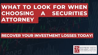 Tips For Selecting a Securities Attorney  How Securities Lawyers Can Help You Recover Losses [upl. by Atilemrac]