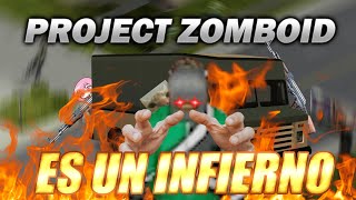 PROJECT ZOMBOID es un INFIERNO  Matiaz [upl. by Anya]