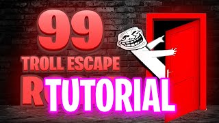 99 TROLL ESCAPE ROOM FORTNITE How To Complete 99 Troll Escape Room [upl. by Riannon887]