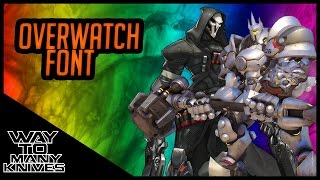 Overwatch Font [upl. by Chirlin865]