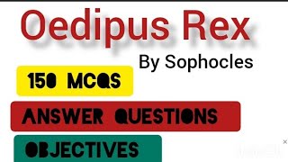 Oedipus Rex by Sophocles MCQs objectives questions [upl. by Natloz]