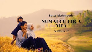 Carti audio in romana  Numai cu fiica mea cap 17  Betty Mahmoody [upl. by Nyllij]