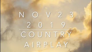 Billboard Top 60 Country Airplay Chart Nov 23 2019 [upl. by Marline819]