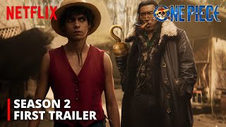 One Piece  SEASON 2 FIRST TRAILER  Netflix [upl. by Azrim]